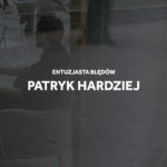 Wywiad z Patrykiem Hardziejem - Sztuka Wyboru, Gdańsk