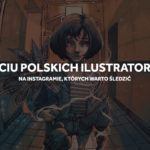 10 polskich ilustratorów - Instagram