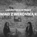 Ladacznica - Wywiad - Weronika Rafa