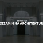 Egzamin architektura Gdańsk 2017