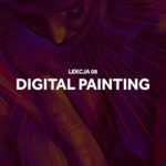 Kurs Digital Painting: lekcja 8